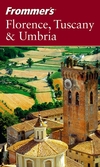 Frommer's® Florence, Tuscany & Umbria